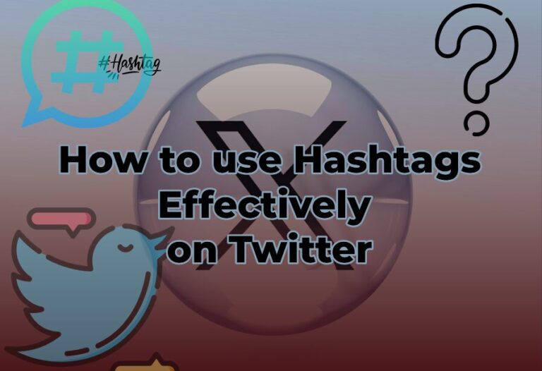 An image to illustrate my target key phrase: How to use hashtags effectivey on Twitter.